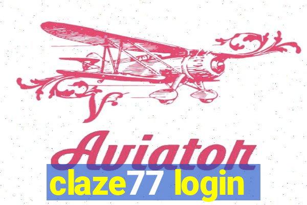 claze77 login